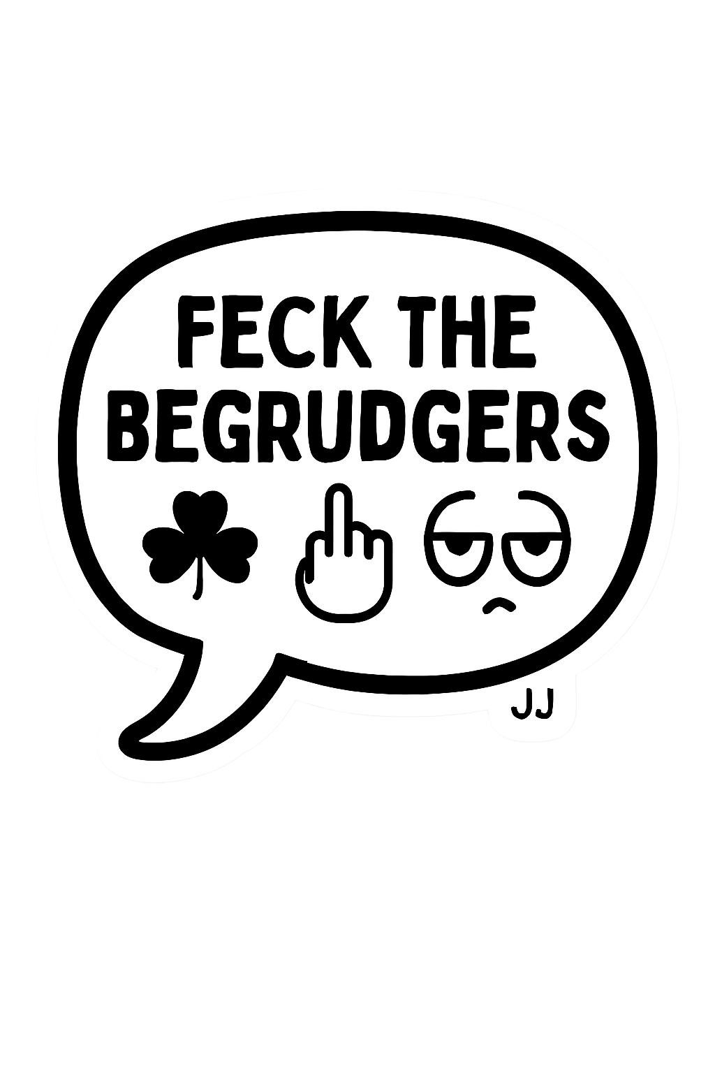 Feck The Begrudgers